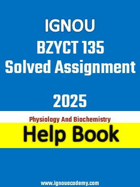 IGNOU BZYCT 135 Solved Assignment 2025